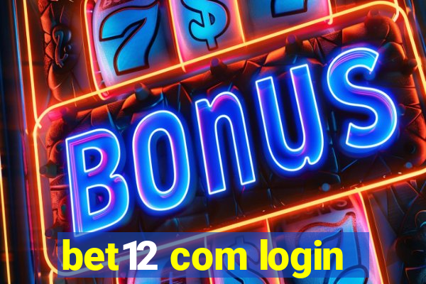 bet12 com login